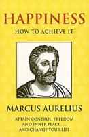 Happiness: How to Achieve it (Illuminations) cover