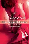 Ardeur Unauthorized Essays on Laurell K. Hamilton's Anita Blake, Vampire Hunter Series cover