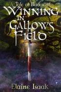 Winning the Gallows Field cover