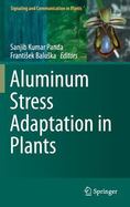 Aluminum Stress Adaptation in Plants cover