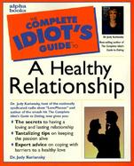 The Complete Idiot's Guidte to a Healthy Relationship cover