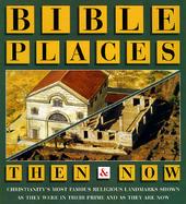 Bible Then and Now cover