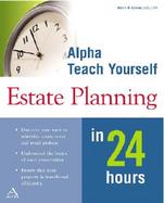 Alpha Teach Yourself Estate Planning in 24 Hours cover