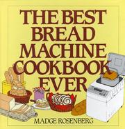 The Best Bread Machine Cookbook Ever cover