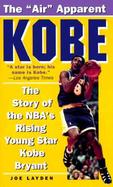 Kobe The Story of the Nba's Rising Young Star cover