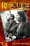 The Rescue The Story of How Gentiles Saved Jews in the Holocaust cover