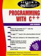 Schaum's Outline of Theory and Problems of Programming with C++: Including Hundreds of Solved Problems cover
