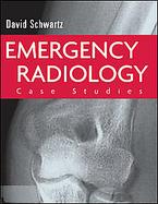 Emergency Radiology: Case Studies cover