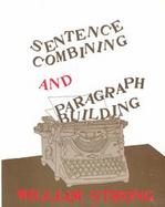 Sentence Combing and Paragraph Building cover