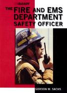 The Fire and Ems Department Safety Officer cover