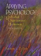 Applying Psychology: Individual and Organizational Effectiveness cover