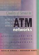 Quality of Service in ATM Networks: State-of-the-Art Traffic Management cover