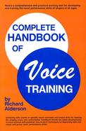 Complete Handbook of Voice Training cover