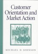 Customer Orientation and Market Action cover