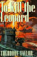 To Kill the Leopard cover