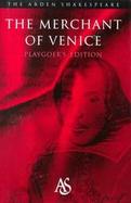 The Merchant of Venice: Playgoer's Edition cover