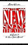 The New Singing Theatre: A Charter for the Music Theatre Movement cover