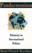 Pandaemonoim Ethnicity in International Politics cover