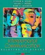 Interpersonal Communication: Relating to Others cover