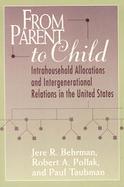 From Parent to Child Intrahousehold Allocations and Intergenerational Relations in the United States cover