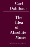 The Idea of Absolute Music cover