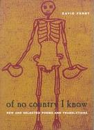 Of No Country I Know New and Selected Poems and Translations cover