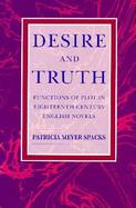 Desire and Truth Functions of Plot in Eighteenth-Century English Novels cover