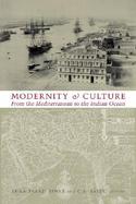 Modernity and Culture from the Mediterranean to the Indian Ocean, 1890Ö1920 From the Mediterranean to the Indian Ocean cover