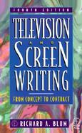 Television and Screen Writing From Concept to Contract cover