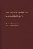 The Money Supply Process: A Comparative Analysis cover
