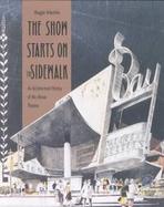 The Show Starts on the Sidewalk An Architectural History of the Movie Theatre, Starring S. Charles Lee cover
