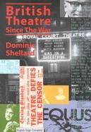 British Theatre Since the War cover
