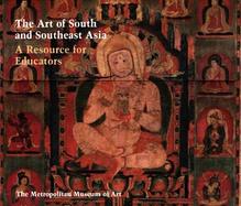 The Art of South and Southeast Asia A Resource for Educators cover