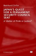 Japan's Quest for a Permanent Security Council Seat A Matter of Pride or Justice? cover