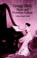 George Eliot, Music and Victorian Culture cover