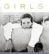 Girls: Ordinary Girls and Their Extraordinary Pursuits cover