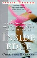Inside Edge A Revealing Journey into the Secret World of Figure Skating cover