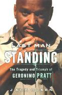 Last Man Standing: The Tragedy and Triumph of Geronimo Pratt cover