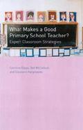 What Makes a Good Primary School Teacher Expert Classroom Strategies cover
