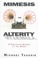 Mimesis and Alterity A Particular History of the Senses cover