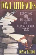 Toxic Literacies: Exposing the Injustice of Bureaucratic Texts cover