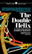 The Double Helix: A Personal Account of the Discovery of the Structure of DNA cover