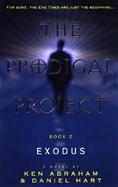 The Prodigal Project Exodus (volume2) cover