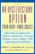 The No-Hysterectomy Option Your Body-Your Choice cover