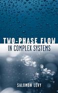 Two-Phase Flow in Complex Systems cover