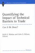 Quantifying the Impact of Technical Barriers to Trade Can It Be Done? cover