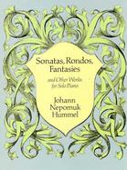 Sonatas, Rondos, Fantasies And Other Works for Solo Piano cover