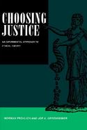 Choosing Justice An Experimental Approach to Ethical Theory cover