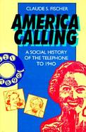 America Calling A Social History of the Telephone to 1940 cover