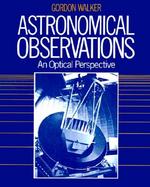 Astronomical Observations An Optical Perspective cover
